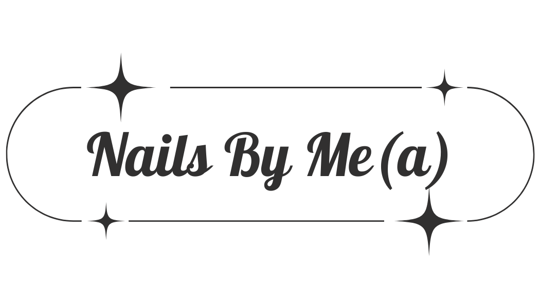 Nails By Me(a)